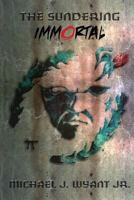 Immortal (The Sundering, #1) 0615764983 Book Cover