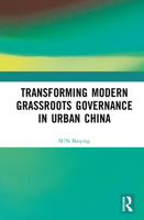 Transforming Modern Grassroots Governance in Urban China 1041223935 Book Cover