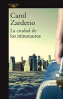 La ciudad de los minotauros / The City of Minotaurs 6073143672 Book Cover