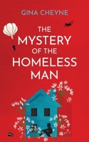 The Mystery of the Homeless Man 1915138094 Book Cover