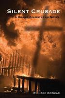 Silent Crusade 0995094616 Book Cover