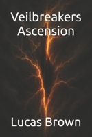 Veilbreakers 2: Ascension B0FV8KCQ3K Book Cover