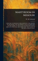 Martyrdom in Missouri 1023532441 Book Cover