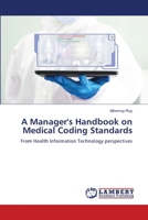 A Manager's Handbook on Medical Coding Standards 6205513072 Book Cover
