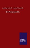 Die Pyelonephritis 3846024678 Book Cover