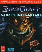 Starcraft Campaign Editor (Prima's Official Strategy Guide) 076151810X Book Cover