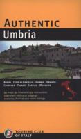 Authentic Umbria: Perugia - Assisi - Gubbio - Spoleto - Todi - Orvieto - Trasimeno Lake (Authentic Italy) 8836542212 Book Cover
