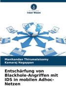 Entschärfung von Blackhole-Angriffen mit IDS in mobilen Adhoc-Netzen (German Edition) 620704181X Book Cover