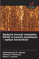 Badanie korozji mosiadzu 60/40 w kwasie azotowym - wplyw barwników (Polish Edition) 6630293703 Book Cover