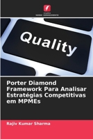 Porter Diamond Framework Para Analisar Estratégias Competitivas em MPMEs (Portuguese Edition) 6207679687 Book Cover