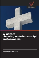 Wladza w chrzescijanstwie: zasady i zastosowania (Polish Edition) 6209982336 Book Cover