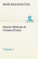 Histoire Médicale de l'Armée d'Orient Volume 2 384912889X Book Cover