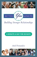 Better You Minute: Building Stronger Relationships B0FJBYY9RJ Book Cover