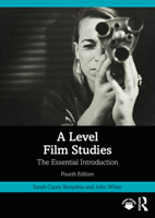 A Level Film Studies: The Essential Introduction 1032801921 Book Cover