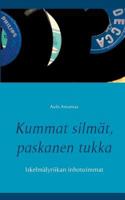 Kummat silmät, paskanen tukka: Iskelmälyriikan inhotuimmat 9523390864 Book Cover