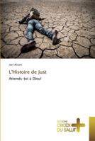 L'histoire de just 3841699308 Book Cover