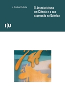O Associativismo em Ciência e a sua expressão na Química (Ciências e Culturas) (Portuguese Edition) 9892625978 Book Cover