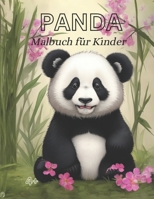 PANDA Mahlbuch für Kinder: Panda-Freunde Malabenteuer für Kinder ab 4 Jahren (German Edition) B0CJD78CBY Book Cover