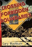 Crossing Forbidden Boundaries: The Grace Tabernacle Story 1452808597 Book Cover