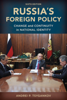 Russia's Foreign Policy: Change and Continuity in National Identity (New International Relations of Europe) 1442254025 Book Cover