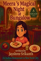 Meeras Magical Night at Bungalow: An Indian Culinary & Dance Adventure (Meera's magical night at Mama Africa) B0GC1VQBHC Book Cover