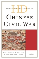 Historical Dictionary of the Chinese Civil War 0810878739 Book Cover