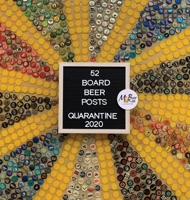 52 Board Beer Posts: Quarantine 2020 1735691097 Book Cover