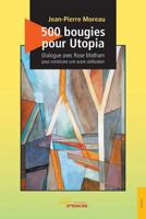 500 bougies pour Utopia (French Edition) 2354857616 Book Cover