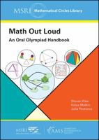 Math Out Loud: An Oral Olympiad Handbook 1470466937 Book Cover