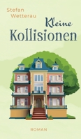 Kleine Kollisionen (German Edition) 3384276361 Book Cover