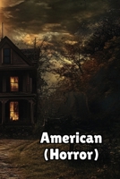 American (Horror) B0DRPPY294 Book Cover