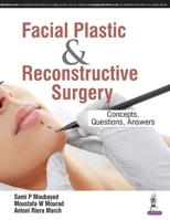 Facial Plastic and Reconstructive Surgery: High Yield Reviews and Questions and Answers 9352702921 Book Cover