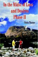 In the Midst of Love and Desires Phase II 142081432X Book Cover