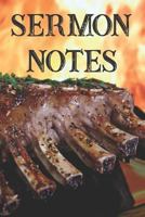 Sermon Notes : Feasting on the Meat of God's Word 1791895573 Book Cover