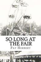 So Long at the Fair 149734526X Book Cover