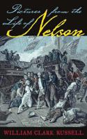 Pictures From The Life Of Nelson 1591147468 Book Cover