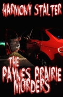 The Paynes Prairie Murders 1507671830 Book Cover