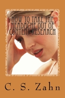 How to take the headache out of content research: Top 9 questions answered. 1530962048 Book Cover