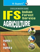 Upsc: IFS Agriculture (Paper I & II) Main Exam Guide 8178129345 Book Cover