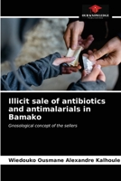 Illicit sale of antibiotics and antimalarials in Bamako 6203665312 Book Cover