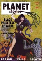 Planet Stories - Winter 1947 (Planet Stories Library) 1597981702 Book Cover