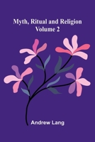 Myth, Ritual and Religion (Volume 2) 9374594749 Book Cover