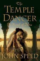 The Temple Dancer: A Novel of India 0312325487 Book Cover