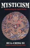 Mysticism: Empowering the Spirit Within 0937064467 Book Cover