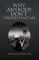 Why Anybody Don't Understand Me 1450013090 Book Cover