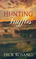 Hunting Truffles: Large Print Edition 1503088073 Book Cover