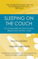 Sleeping on the Couch: The adventures of Dave playing bridge with his wife, Anne 177140194X Book Cover