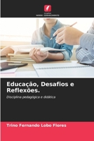 Educação, Desafios e Reflexões. 6205856654 Book Cover