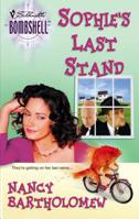 Sophie's Last Stand 0373513550 Book Cover