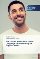 The Use of Intensifiers in the Language of Advertising in English Media 613892858X Book Cover